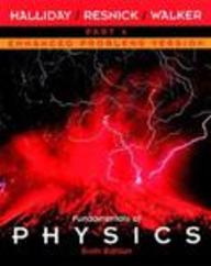 Fundamentals Of Physics, Part 4, Chapters 34 - 38, Enhanced Problems Version, Vol. 4