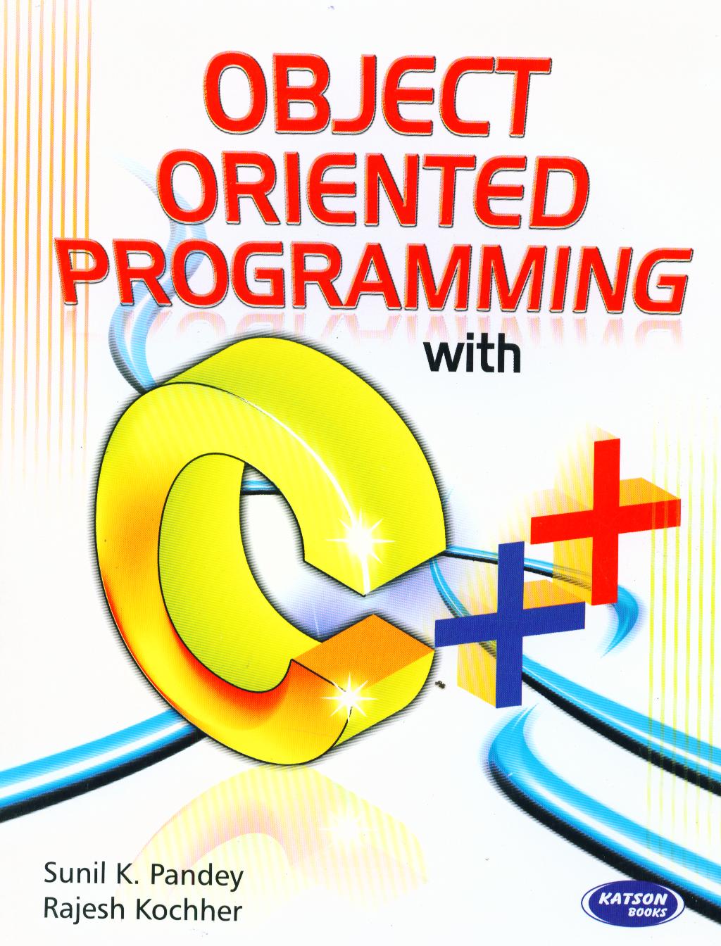Buy Object Oriented Programing With C ++ book : Sunil K. Pandey, Rajesh ...