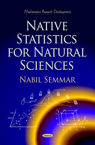 Native Satistics for Natural Sciences (Mathematics Research Developments)