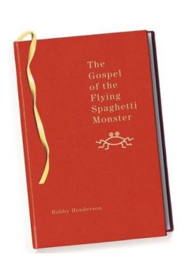The Gospel of the Flying Spaghetti Monster