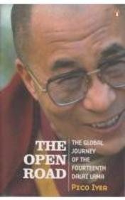 Open Road : The Global Journey Of The Fourteenth Dalai Lama