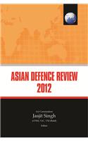 Asian Defence Review 2012