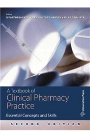 Textbook Of Clinical Pharmacy Practice : Essential     Concepts & Skills