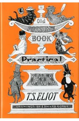 Old Possum's Book of Practical Cats
