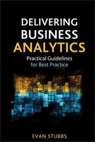 Buy Delivering Business Analytics: Practical Guidelines For Best ...