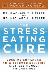 The Stress-Eating Cure: Lose Weight With The No-Willpower Solution To Stress-Hunger And Cravings
