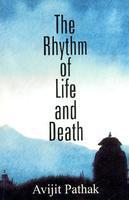 The Rhythm of Life and Death