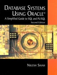 Buy Database Systems Using Oracle (2nd Edition) book : Nilesh Shah ...