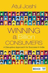 Winning A Billion Consumers A Disruptive Approach For Success In India