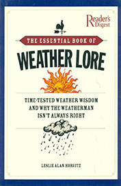 Essential Book Of Weather Lore: Time Tested        Weather Wisdom & Why The Weatherman Isn'T Alwa