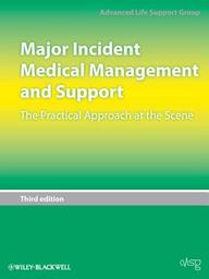 Major Incident Medical Management and Support: The Practical Approach at the Scene