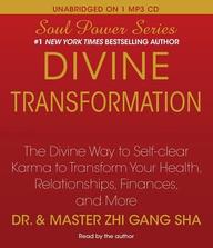 Divine Transformation: The Divine Way to Self-Clear Karma to Transform Your Health, Relationships, Finances, and More (Soul Power)