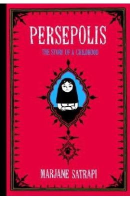 Persepolis : The Story Of A Childhood