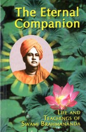 Eternal Companion Life & Teachings Of Swami Brahmananda