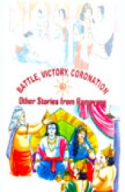 Battle Victory Coronation Other Stories From Ramayana