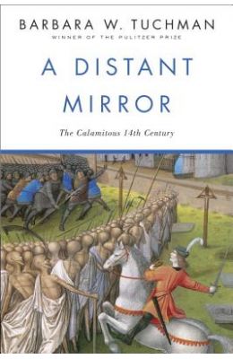 A Distant Mirror: The Calamitous 14th Century