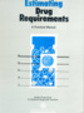 Estimating Drug Requirements: A Practical Manual