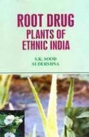 Root Drug Plants Of Ethnic India