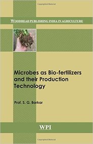 Microbes as Bio-fertilizers and their Production Technology (Woodhead Publishing India in Agriculture)