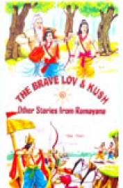 Brave Lov & Kush Other Stories From Ramayana