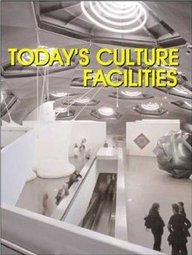 Today's Culture Facilities
