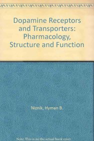 Dopamine Receptors And Transporters, Pharmacology, Structure And