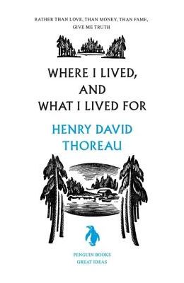 Where I Lived, and What I Lived for