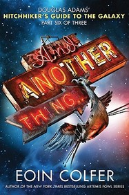 And Another Thing... (Hitchhiker's Guide To The Galaxy)