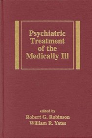 Psychiatric Treatment Of The Medically Ill