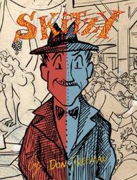 Skitzy: The Story Of Floyd W. Skitzafroid