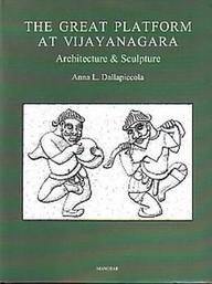 Great Platform At Vijayanagara : Architecture & Sculpture