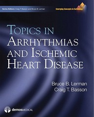 Topics In Arrhythmias And Ischemic Heart Disease: (Emerging Concepts In Cardiology Series)