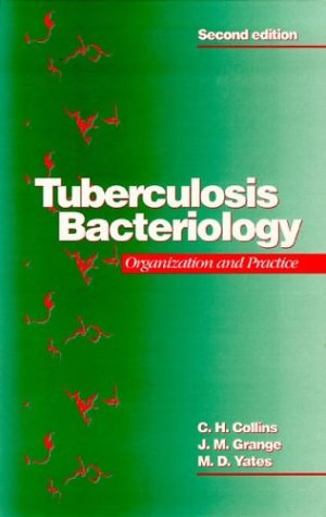 Tuberculosis Bacteriology: Organization And Practice