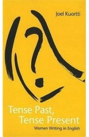 Tense Past Tense Present Women Writing In English