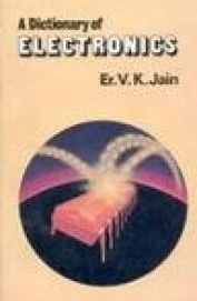 Dictionary Of Electronics