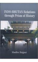 Indo-Bhutan Relations Through Prism of History