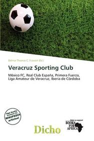 Buy Veracruz Sporting Club book : Delmar Thomas C. Stawart , 6200424594,  9786200424594  India