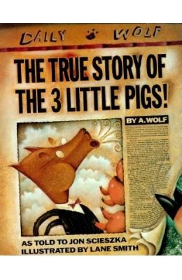 The True Story of the 3 Little Pigs