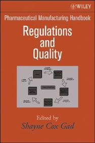 Pharmaceutical Manufacturing Handbook: Regulations And Quality (Pharmaceutical Development Series)