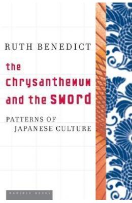 The Chrysanthemum and the Sword: Patterns of Japanese Culture
