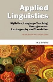 Applied Linguistics : Stylistics Language Teaching Neurogrammar Lexicography & Translation
