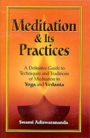 Meditation & Its Practices - Definitive Guide To   Techniques & Traditions Of Meditation In Yoga