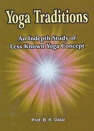 Yoga Traditions: An Indepth Study of Less Known Yoga Concept