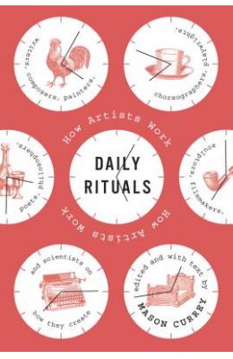 Daily Rituals: How Artists Work