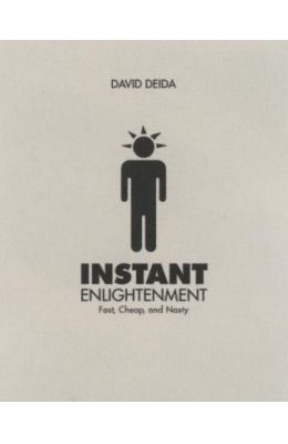 Instant Enlightenment: Fast, Deep, and Sexy