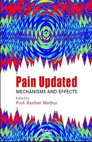 Pain Updated: Mechanisms And Effects