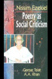 Nissim Ezekiel Poetry As Social Criticism