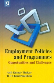 Employment Policies & Programmes: Opportunities & Challenges