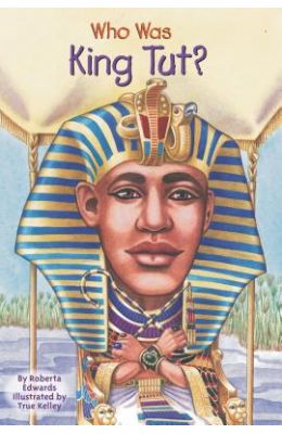 Who Was King Tut?