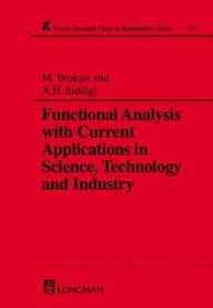 Functional Analysis With Current Applications In Science, Techno